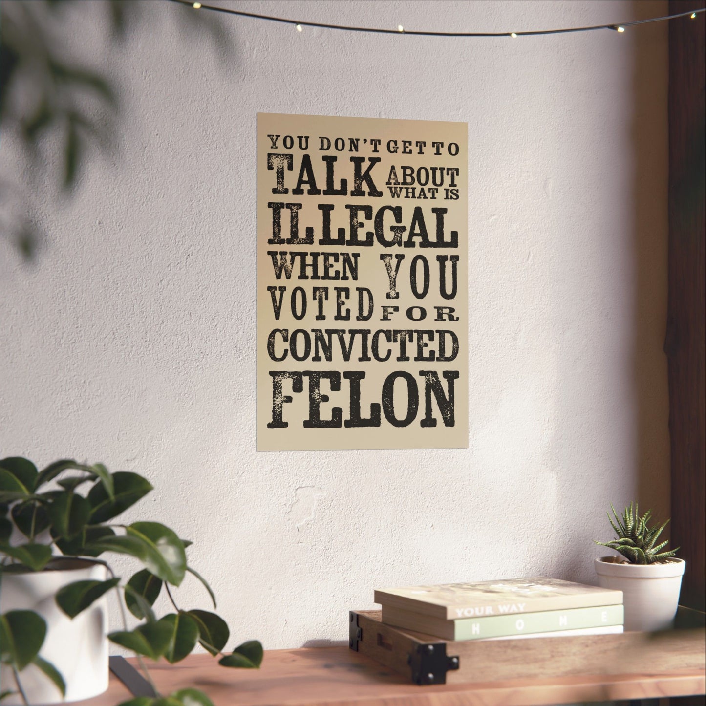 Convicted Felon | Poster
