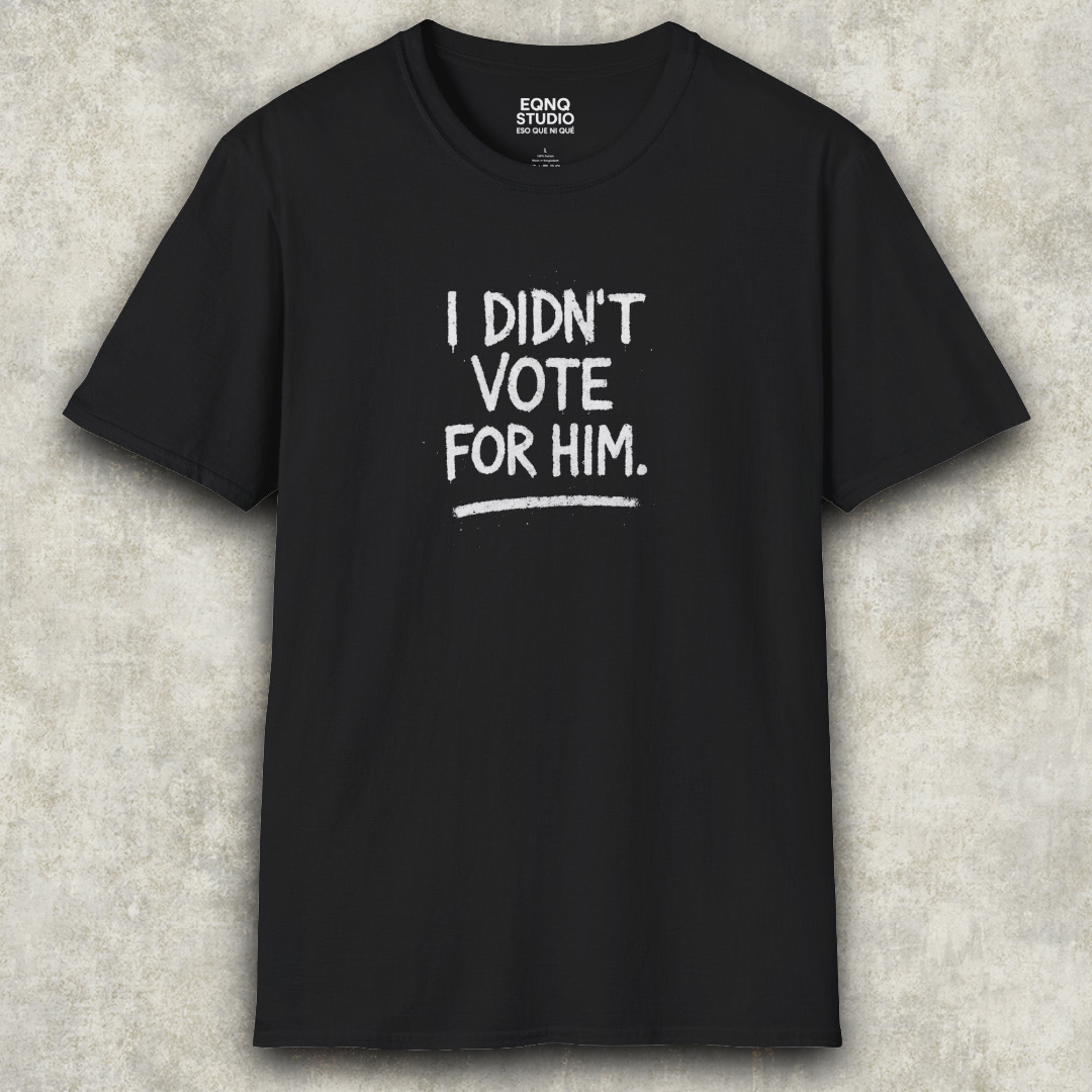 I Didn't Vote For Him | Tee