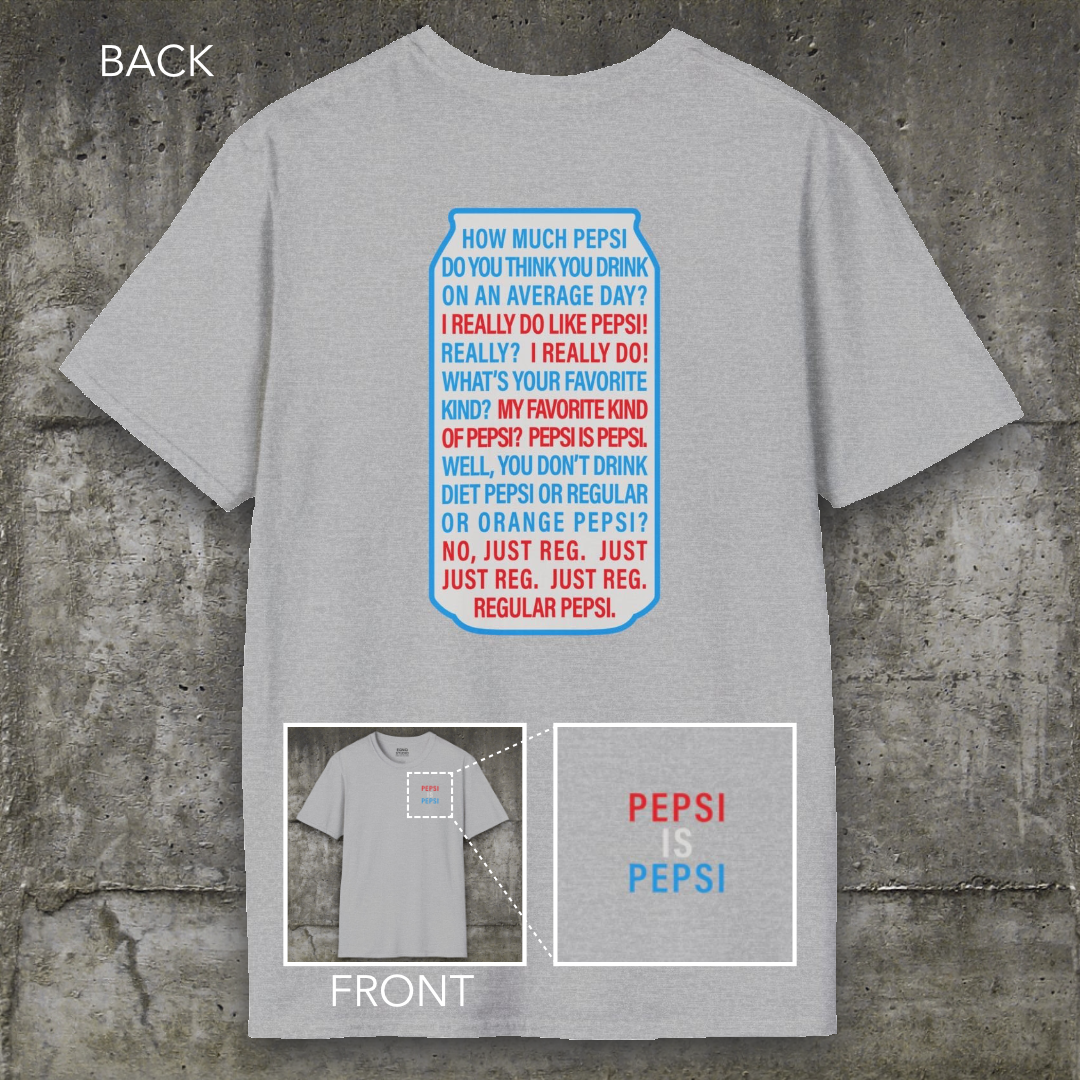 Pepsi Is Pepsi | Tee