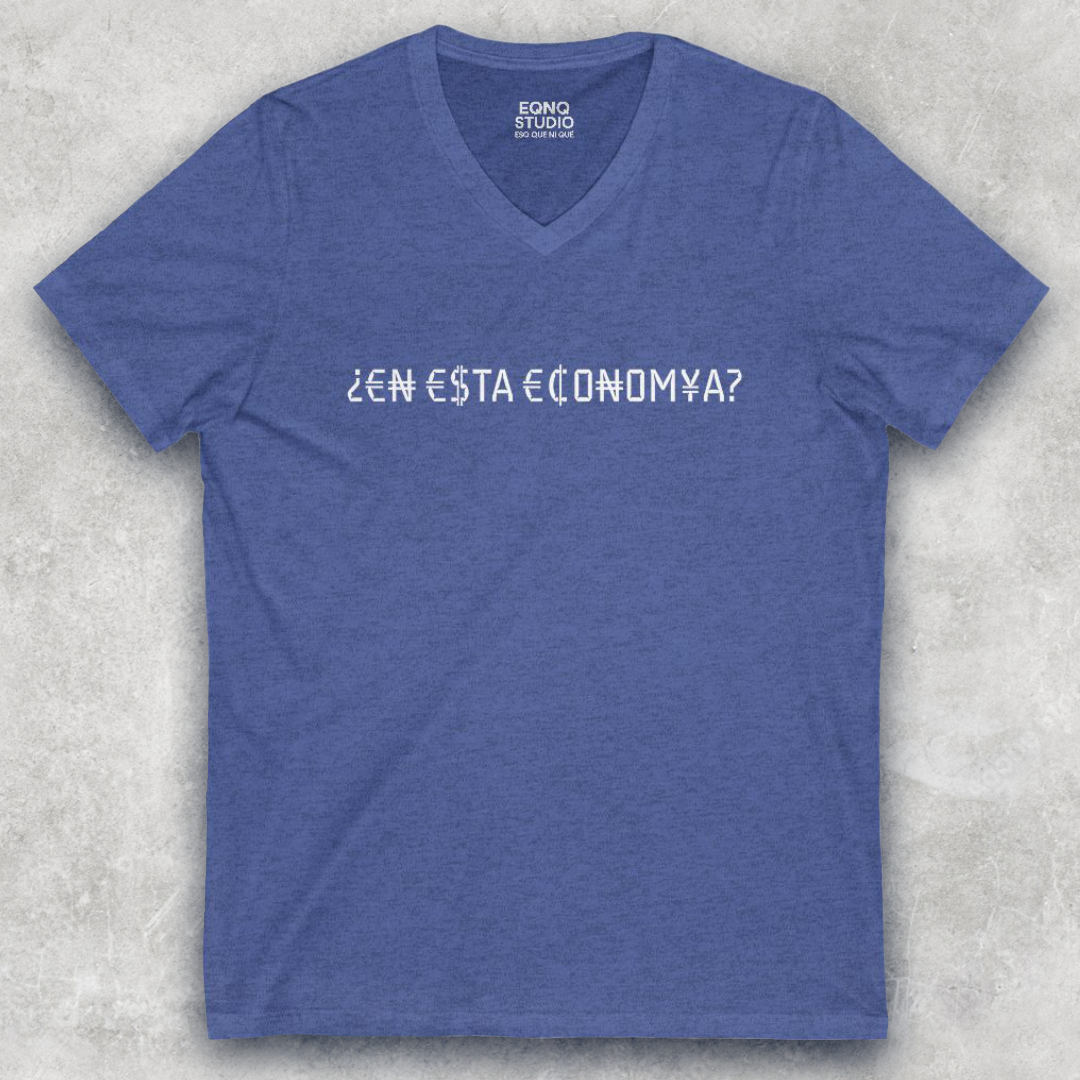¿¡En Esta ECONOMÍA?! | V-Neck