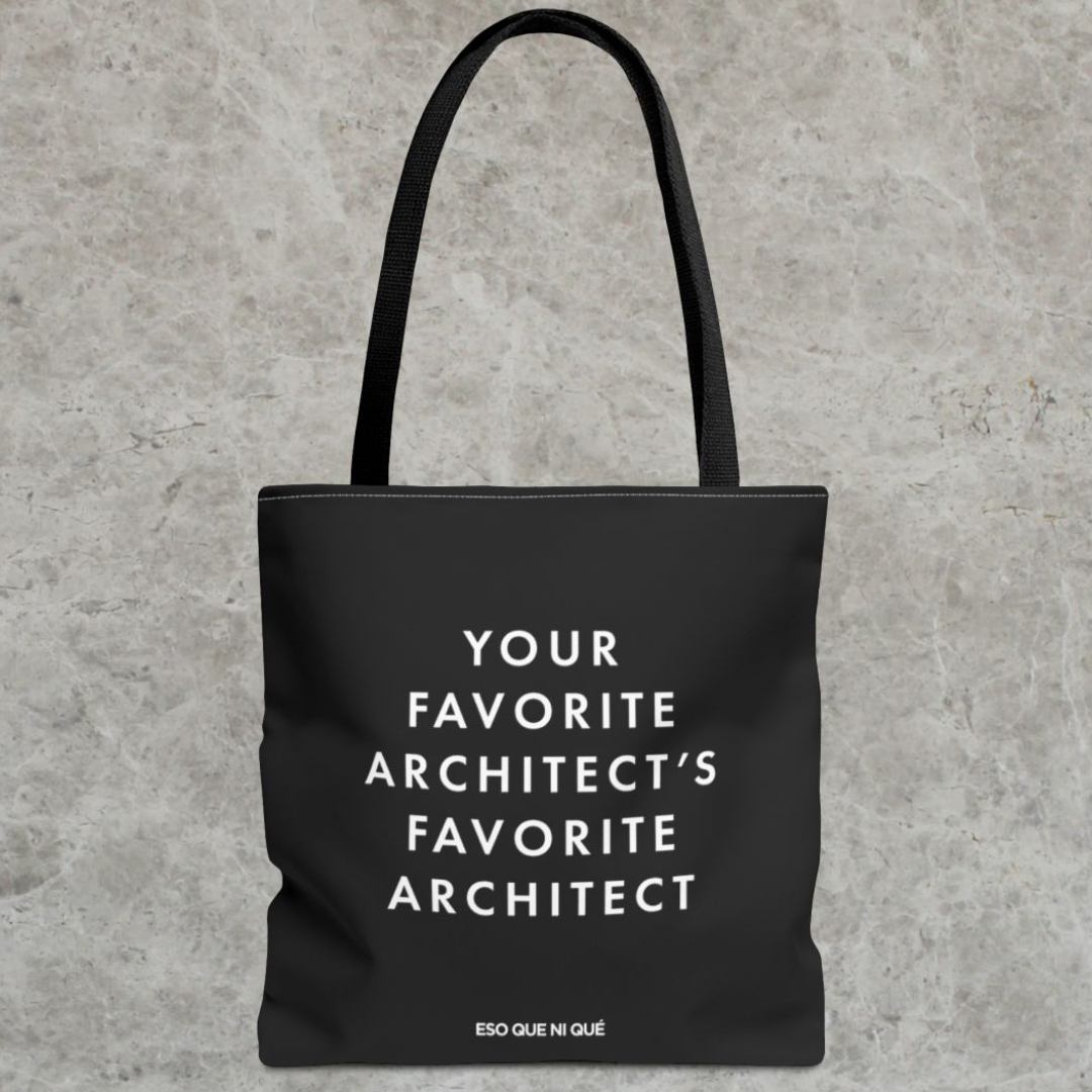 Your Favorite Architect (Black) | Tote Bag