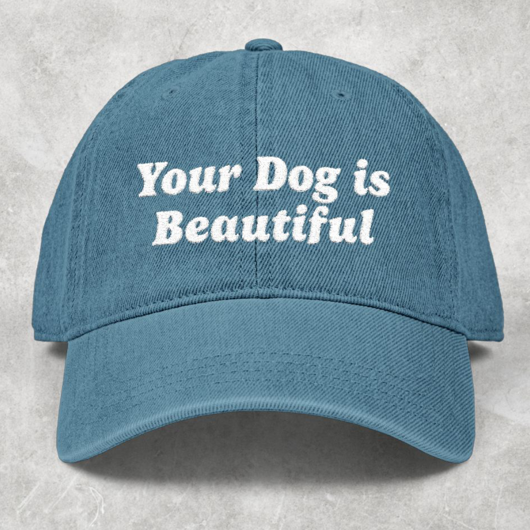 Your Dog Is Beautiful | Hat