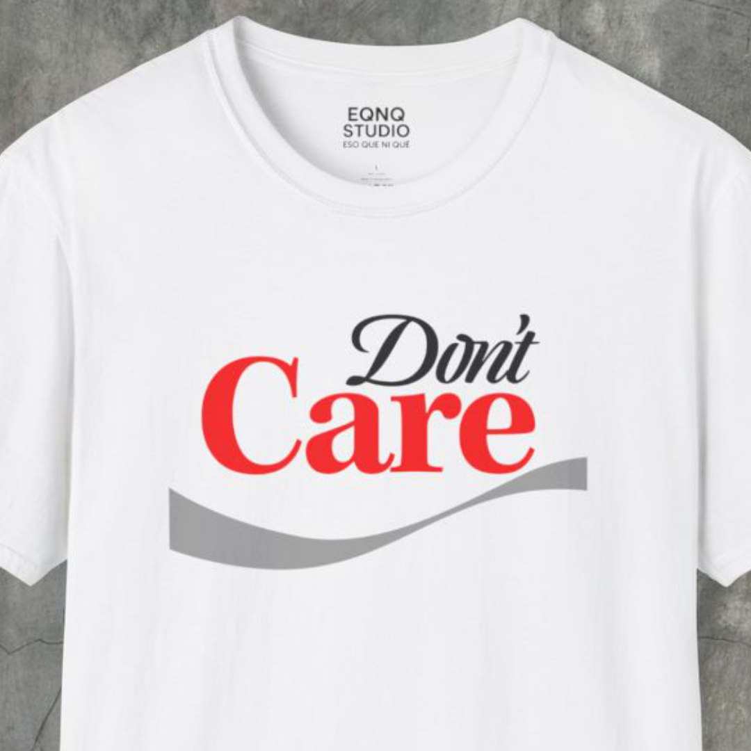 Don't Care | Tee
