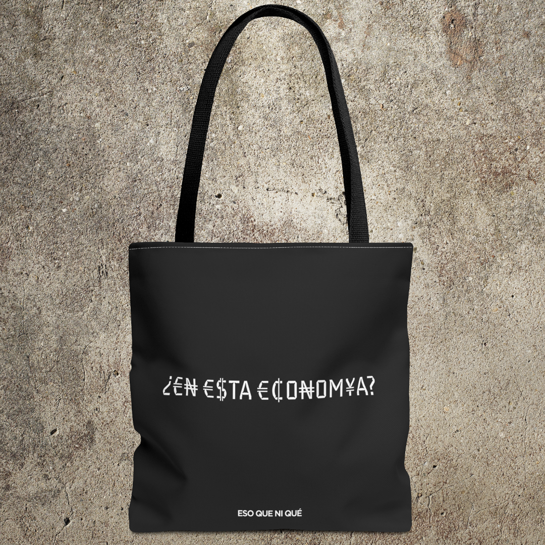 ¿¡En Esta ECONOMÍA?! (Black) | Tote