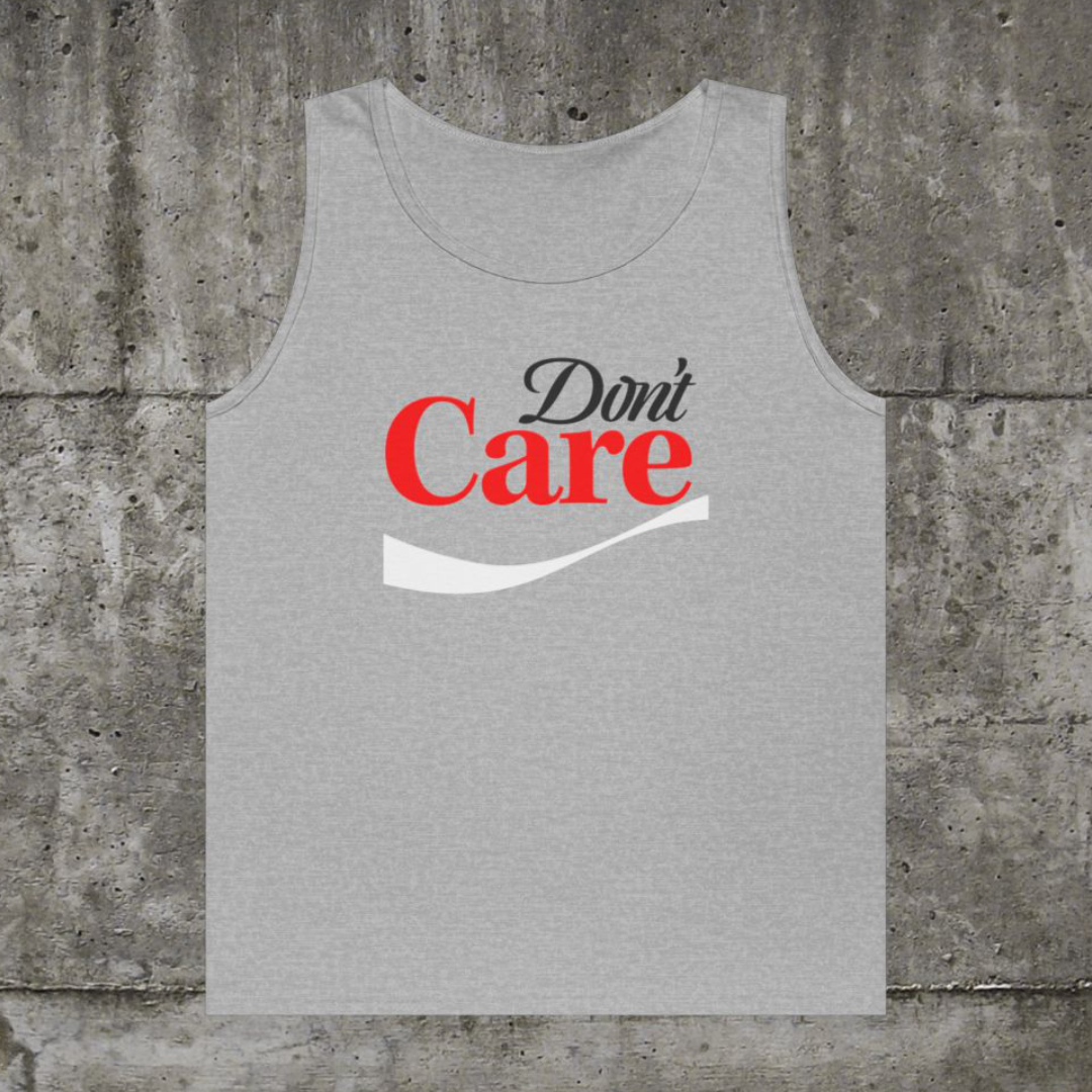 Don't Care | Tank Top
