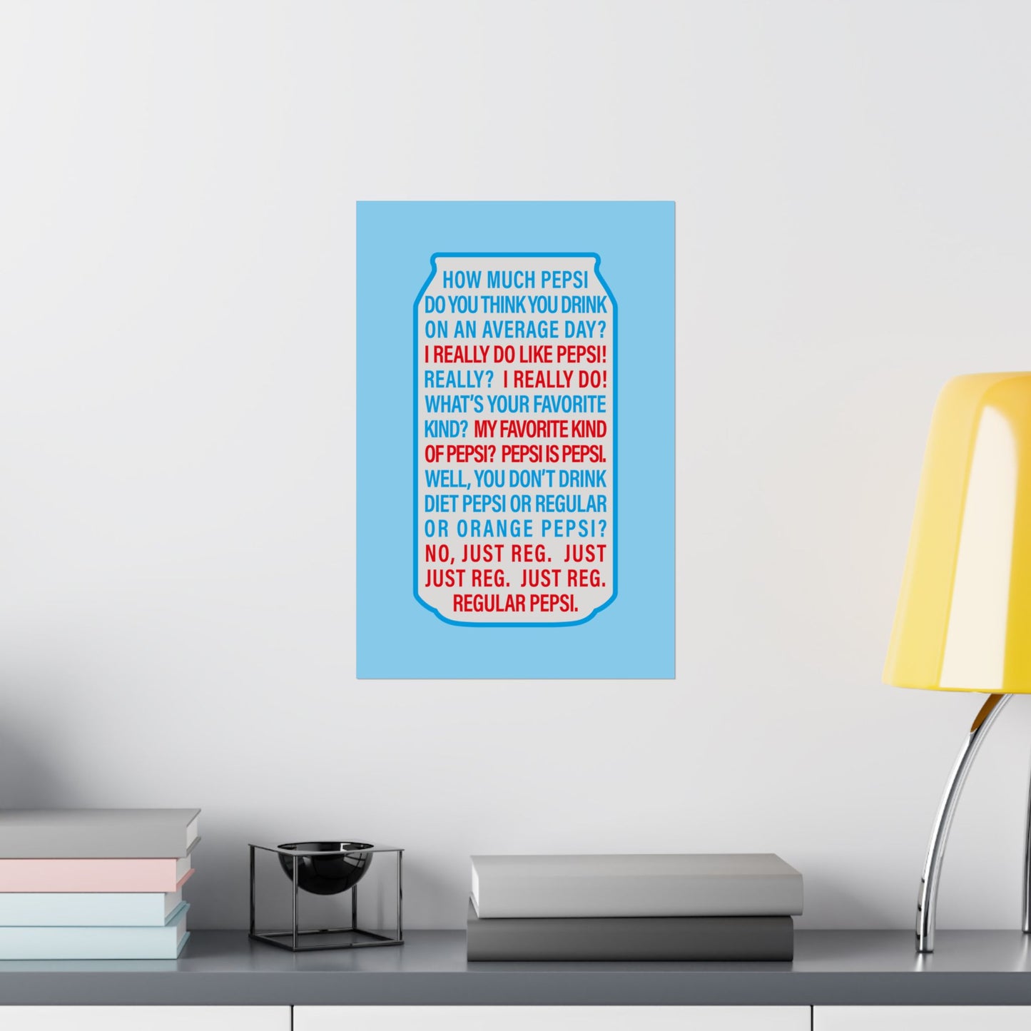 Pepsi Is Pepsi | Poster