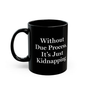 Without Due Process | Mug (11oz)