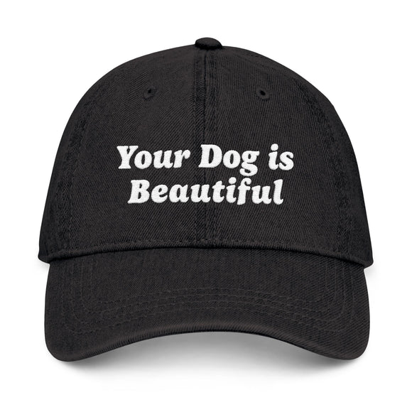 Your Dog Is Beautiful | Hat