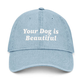 Your Dog Is Beautiful | Hat