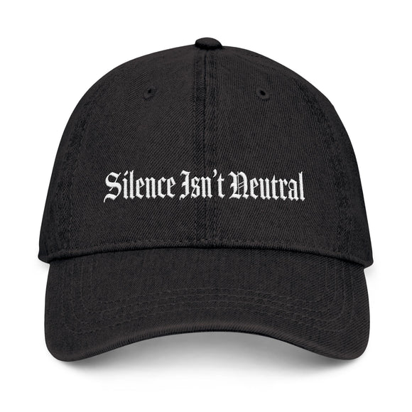 Silence Isn't Neutral | Hat