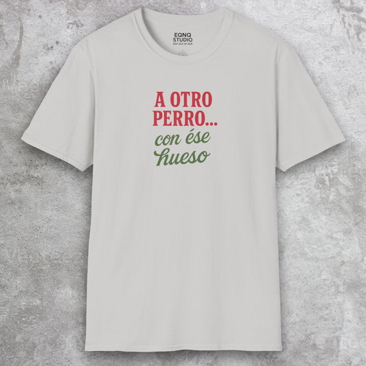 A Otro Perro | Tee