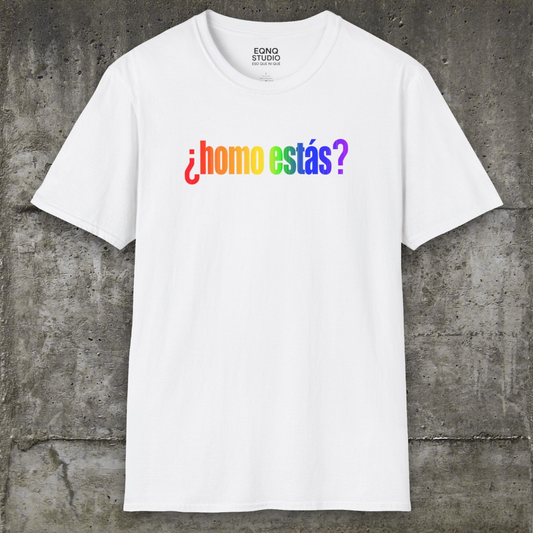 Hola Homo Estás | Tee