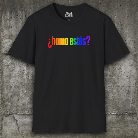 Hola Homo Estás | Tee