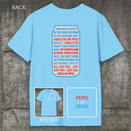 Pepsi Is Pepsi | Tee