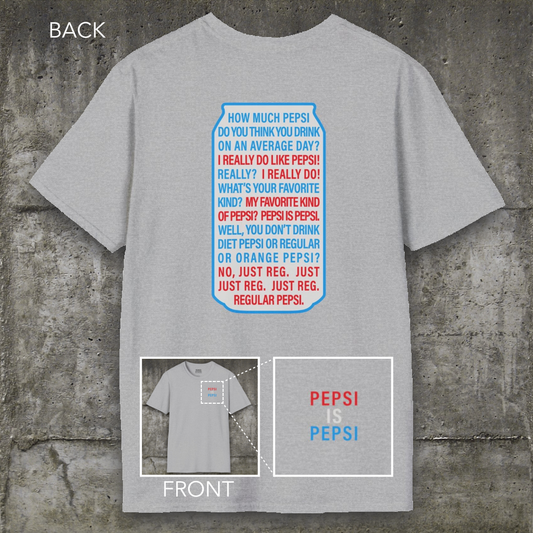 Pepsi Is Pepsi | Tee
