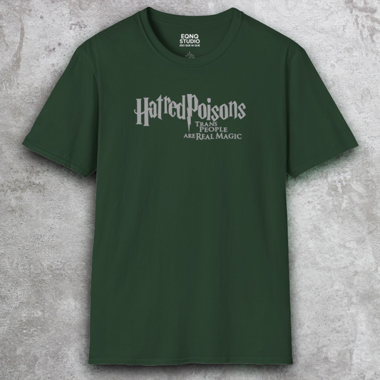 Hatred Poisons | Tee