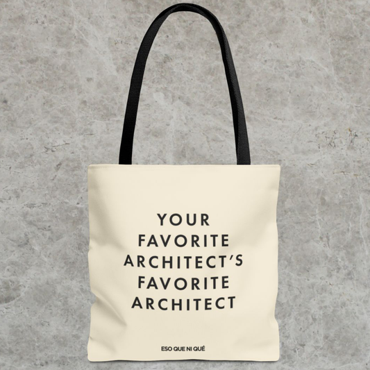 Your Favorite Architect (Natural) | Tote Bag