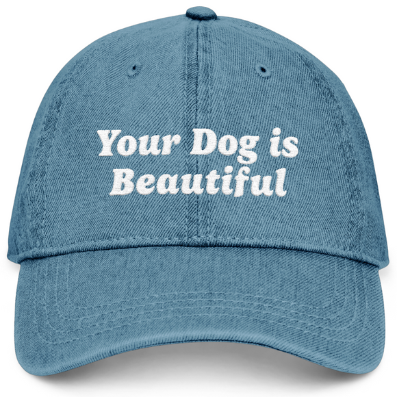 Your Dog Is Beautiful | Hat
