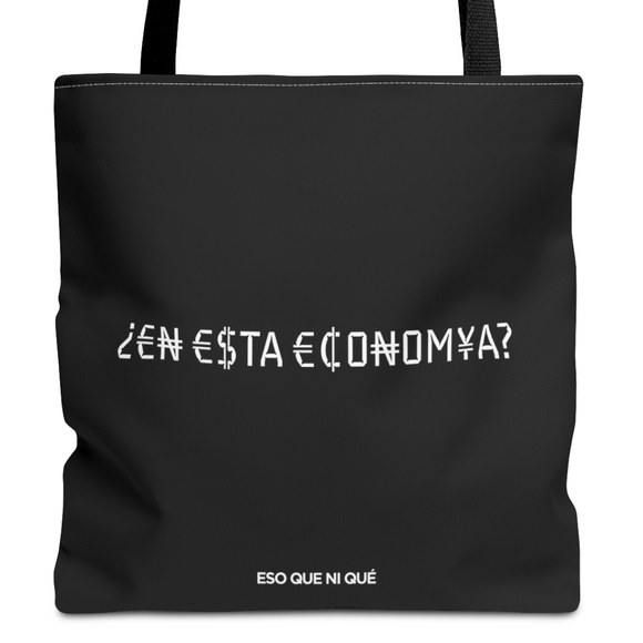 ¿¡En Esta ECONOMÍA?! (Black) | Tote