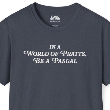 In A World of Pratts, Be a Pascal | Tee