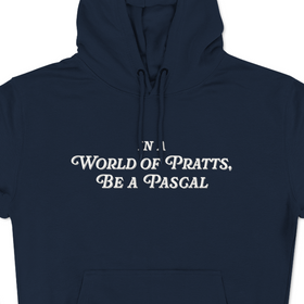 In A World of Pratts, Be a Pascal | Hoodie - 0