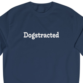 Dogstracted | Sweatshirt