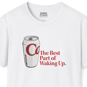 The Best Part of Waking Up | Tee - 0