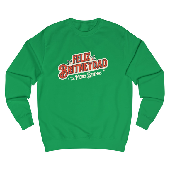 Feliz Britneydad | Sweatshirt