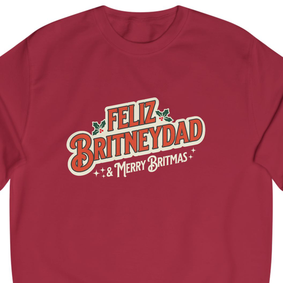 Feliz Britneydad | Sweatshirt