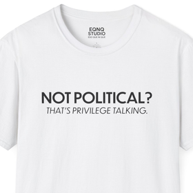 Not Political | Tee - 0