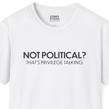 Not Political | Tee - 0