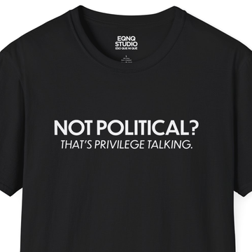 Not Political | Tee