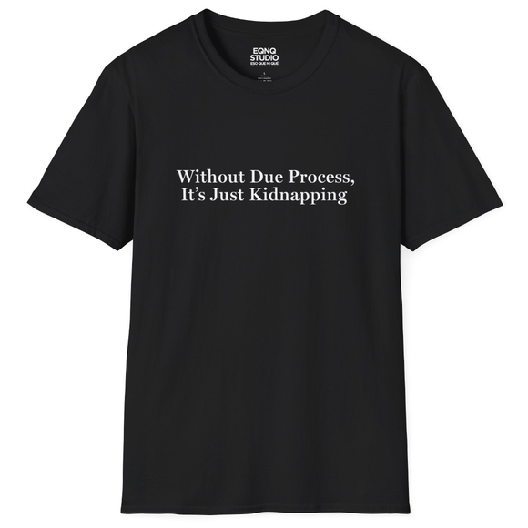 Without Due Process | Tee