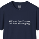 Without Due Process | Tee-3