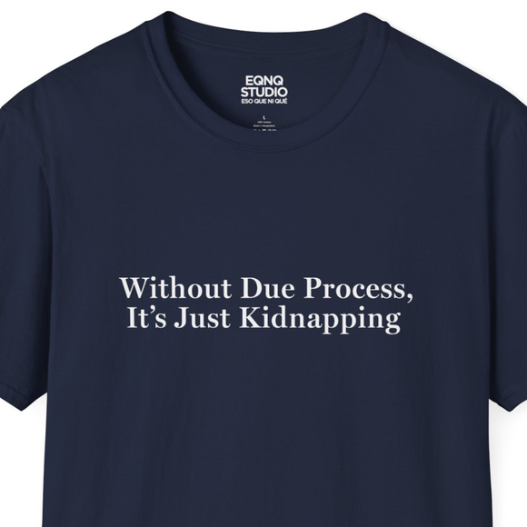 Without Due Process | Tee