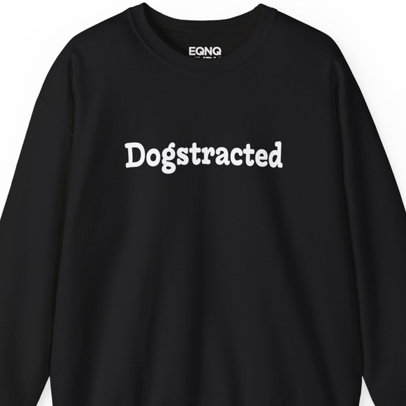 Dogstracted | Sweatshirt