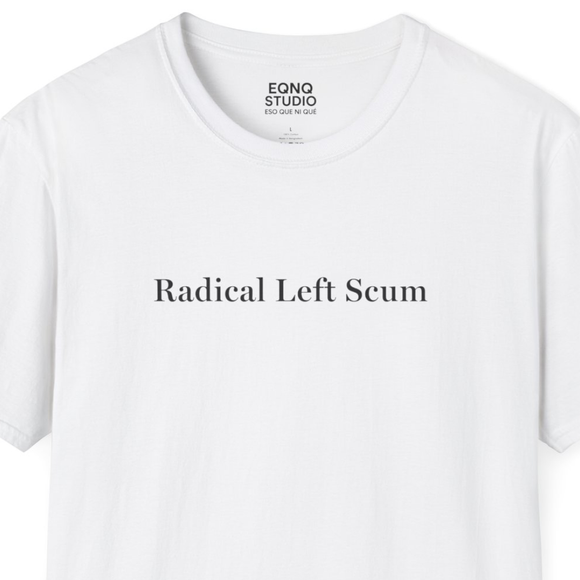 Radical Left Scum | Tee
