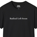 Radical Left Scum | Tee-1