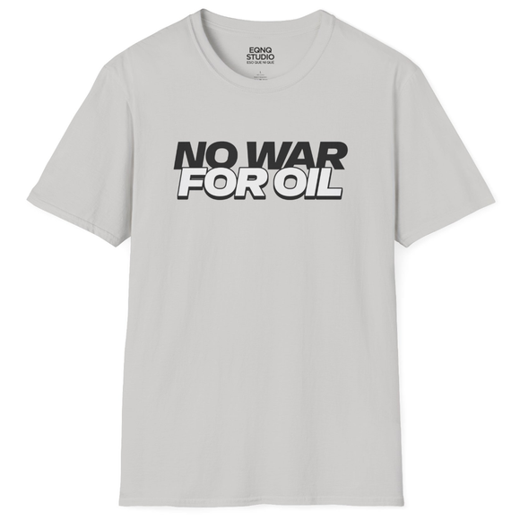 No War For Oil | Tee