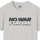 No War For Oil | Tee-1