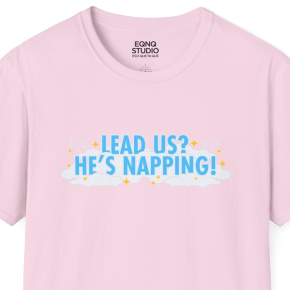 He's Napping | Tee