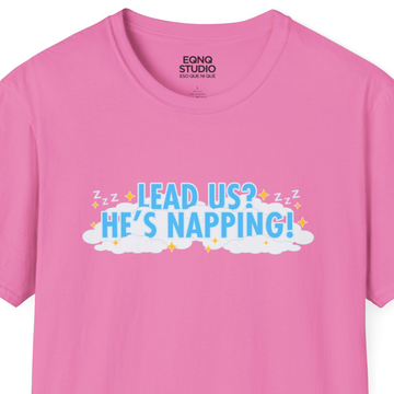 He's Napping | Tee - 0