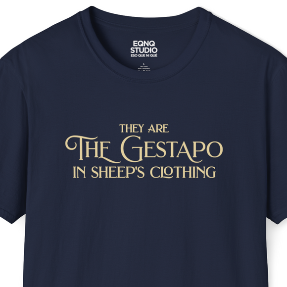 Gestapo In Sheep's Clothing | Tee