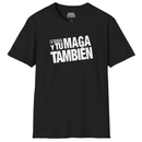 Y Tu MAGA También | Tee-4