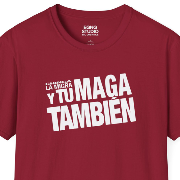 Y Tu MAGA También | Tee