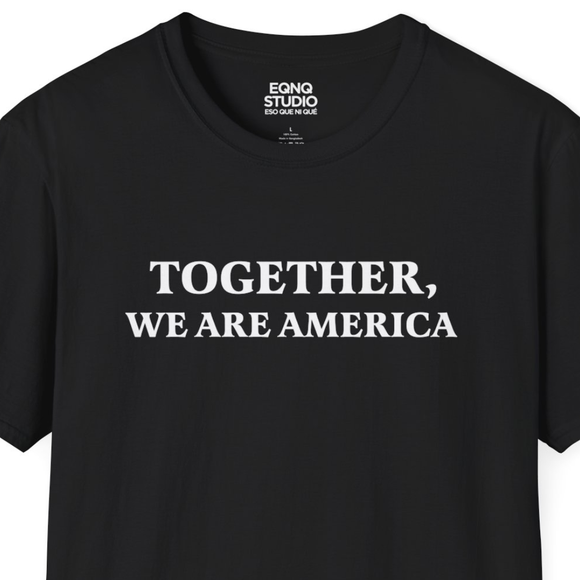 Together We Are America | Tee