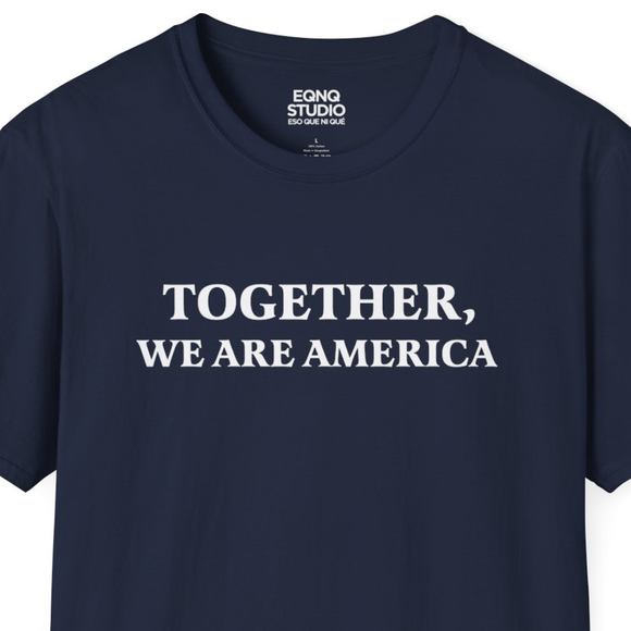 Together We Are America | Tee