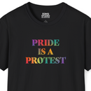 Pride Is A Protest | Tee-4