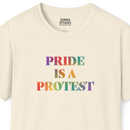 Pride Is A Protest | Tee-3
