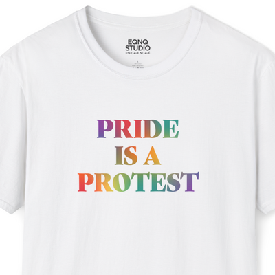 Pride Is A Protest | Tee